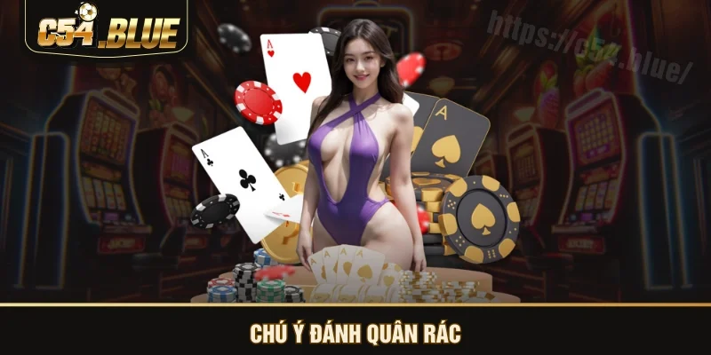 Chú ý đánh quân rác