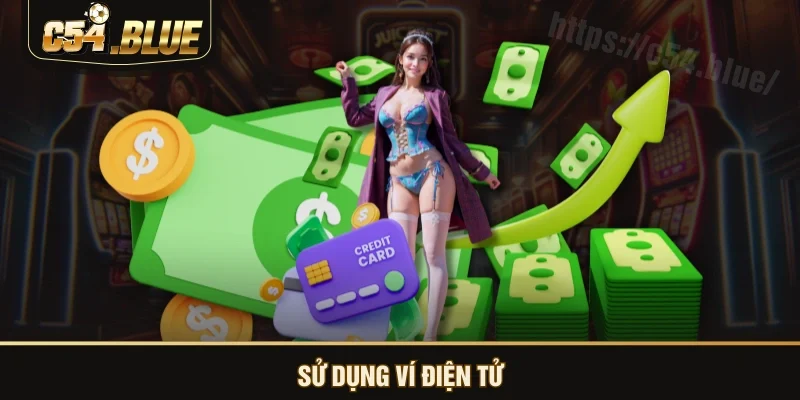 Sử dụng ví điện tử Sử dụng ví điện tử